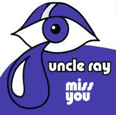 Uncle Ray - Miss You